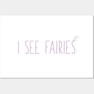 I See Fairies Posters and Art